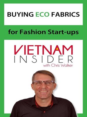 cover image of Buying Eco Fabrics for Fashion Start-ups with Chris Walker